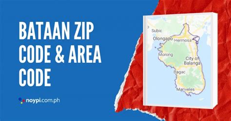 Bataan Zip Code and Area Code • Noypi.com.ph.